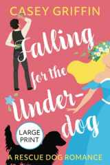 9781990470103-1990470106-Falling for the Underdog: A Rescue Dog Romance