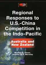 9781977405524-1977405525-Regional Responses to U.S.-China Competition in the Indo-Pacific: Australia and New Zealand