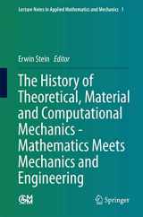 9783642399046-3642399045-The History of Theoretical, Material and Computational Mechanics - Mathematics Meets Mechanics and Engineering (Lecture Notes in Applied Mathematics and Mechanics, 1)