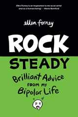 9781683961017-1683961013-Rock Steady: Brilliant Advice From My Bipolar Life