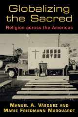 9780813532851-081353285X-Globalizing the Sacred: Religion Across the Americas
