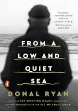 9780143133247-0143133241-From a Low and Quiet Sea: A Novel