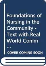 9780323040693-0323040691-Foundations of Nursing in the Community - Text with Real World Community Health Nursing Package