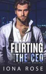 9781913990558-1913990559-Flirting with the CEO: An Office Romance