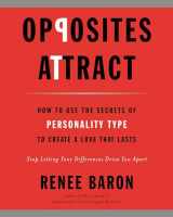 9780061914294-0061914290-Opposites Attract: How to Use the Secrets of Personality Type to Create a Love That Lasts