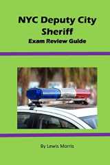 9781536940831-1536940836-NYC Deputy City Sheriff Exam Review Guide