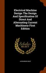 9781346308234-1346308233-Electrical Machine Design The Design And Specification Of Direct And Alternating Current Machinery First Edition