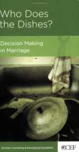 9781934885321-1934885320-Who Does the Dishes? Decision Making in Marriage
