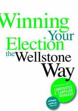 9780816653331-081665333X-Winning Your Election the Wellstone Way: A Comprehensive Guide for Candidates and Campaign Workers