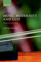 9780198745037-0198745036-Music, Modernity, and God: Essays in Listening