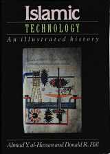 9780521263337-0521263336-Islamic Technology: An Illustrated History