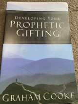 9780800793265-0800793269-Developing Your Prophetic Gifting