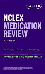 9781506289939-1506289932-NCLEX Medication Review: 300+ Meds You Need to Know for the Exam (Kaplan Test Prep)