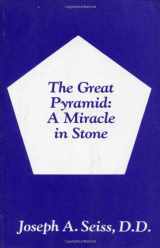 9780893452186-0893452181-The Great Pyramid: A Miracle in Stone