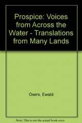 9780727503152-0727503154-Voices from across the water: Translations from 12 languages by Ewald Osers, plus an essay on the art of literary translation and a selection of the ... in original English language (Prospice)