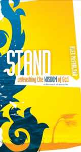 9781589974838-1589974832-Stand Unleashing the Wisdom of God: A Discovery of Proverbs