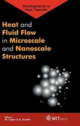 9781853128936-1853128937-Heat and Fluid Flow in Microscale and Nanoscale Structures (Developments in Heat Transfer)
