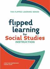 9781564843616-1564843610-Flipped Learning for Social Studies Instruction