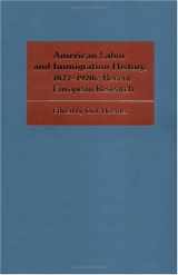9780252009631-0252009630-American Labor and Immigration History, 1877-1920s: Recent European Research (Working Class in American History)