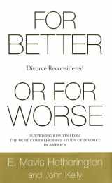 9780393048629-0393048624-For Better or for Worse: Divorce Reconsidered