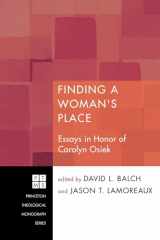 9781606089897-1606089897-Finding A Woman's Place: Essays in Honor of Carolyn Osiek (Princeton Theological Monograph)