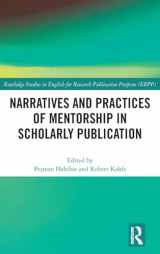 9781032227788-1032227788-Narratives and Practices of Mentorship in Scholarly Publication (Routledge Studies in English for Research Publication Purposes)