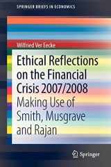 9783642350900-3642350909-Ethical Reflections on the Financial Crisis 2007/2008: Making Use of Smith, Musgrave and Rajan (SpringerBriefs in Economics)