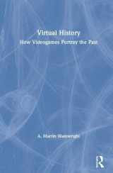 9781138069084-1138069086-Virtual History: How Videogames Portray the Past