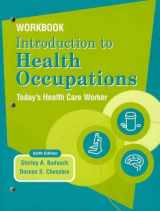 9780131102699-0131102699-Workbook Introduction to Health Occupations: Today's Health Care Worker, 6th Edition