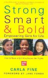 9780060957476-0060957476-Strong, Smart, and Bold: Empowering Girls for Life (Foreword by Jane Fonda)