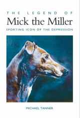 9781904317319-1904317316-The Legend of Mick the Miller : Sporting Icon of the Depression