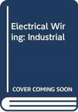 9780442223885-0442223889-Electrical wiring, industrial: Code, theory, plans, specifications, installation methods
