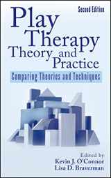 9780470122365-0470122366-Play Therapy Theory and Practice: Comparing Theories and Techniques