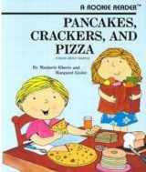 9780516420639-0516420631-Pancakes, Crackers, and Pizza (A Rookie Reader)