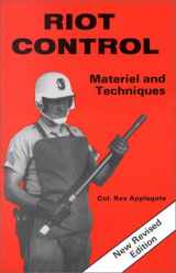9780873642088-0873642082-Riot Control: Materiel And Techniques (Police Science)