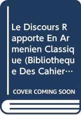 9789068314564-9068314564-Le Discours Rapporte En Armenien Classique (Bibliotheque Des Cahiers de Linguistique de Louvain (Bcll)) (French Edition)
