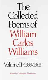 9780811210638-0811210634-The Collected Poems of William Carlos Williams, Vol. 2: 1939-1962