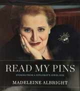 9780060899189-0060899182-Read My Pins: Stories from a Diplomat's Jewel Box