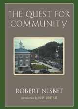 9781935191506-1935191500-The Quest for Community: A Study in the Ethics of Order and Freedom (Background: Essential Texts for the Conservative Mind)