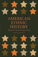 9780813542287-0813542286-American Ethnic History: Themes and Perspectives