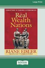 9780369386793-0369386795-The Real Wealth of Nations: Creating a Caring Economics [16pt Large Print Edition]