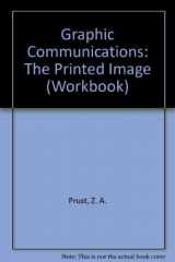 9781566374651-1566374650-Graphic Communications : The Printed Image (Workbook)