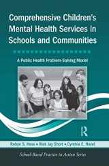 9780415804493-0415804493-Comprehensive Children's Mental Health Services in Schools and Communities: A Public Health Problem-Solving Model (School-Based Practice in Action)