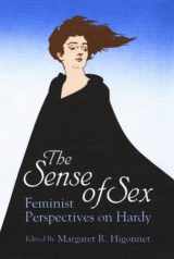 9780252062605-0252062604-The Sense of Sex: Feminist Perspectives on Hardy