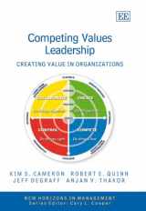 9781845427351-1845427351-Competing Values Leadership: Creating Value in Organizations (New Horizons in Management series)