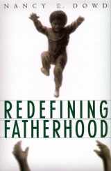 9780814719251-0814719252-Redefining Fatherhood
