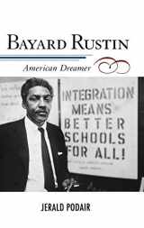 9780742545137-074254513X-Bayard Rustin: American Dreamer (The African American Experience Series)