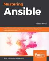 9781789951547-1789951542-Mastering Ansible - Third Edition: Effectively automate configuration management and deployment challenges with Ansible 2.7