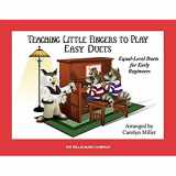 9781423483274-1423483278-Teaching Little Fingers to Play Easy Duets: Early Elementary Level