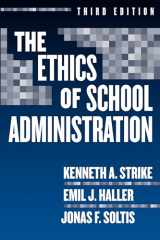 9780807745731-0807745731-The Ethics of School Administration (Professional Ethics in Education Series)